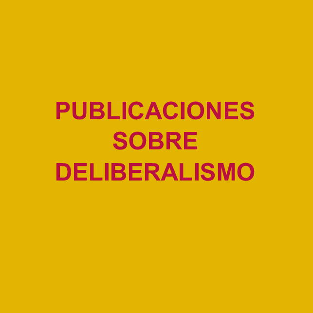 Publicaciones sobre deliberalismo