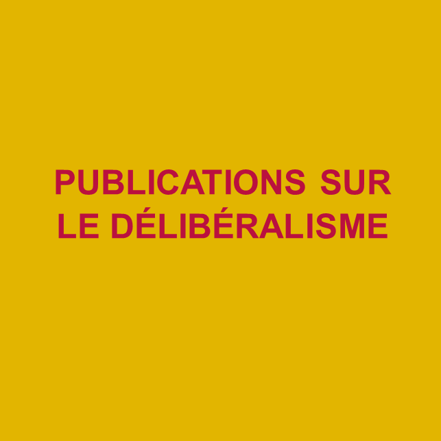 Publications sur le délibéralisme